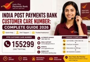 India Post Payments Bank Customer Care Number: Complete Guide 2026