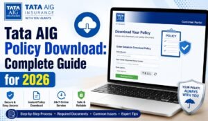 Tata AIG Policy Download Complete Guide for 2026